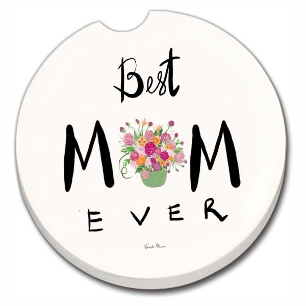 Best Mom Ever Auto Coaster
